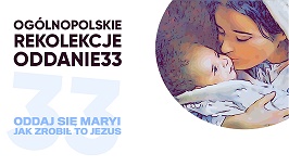 33 dniowe rekolekcje